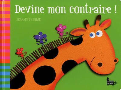 Livrenpoche : Devine mon contraire - Jeannette Rowe - Livre