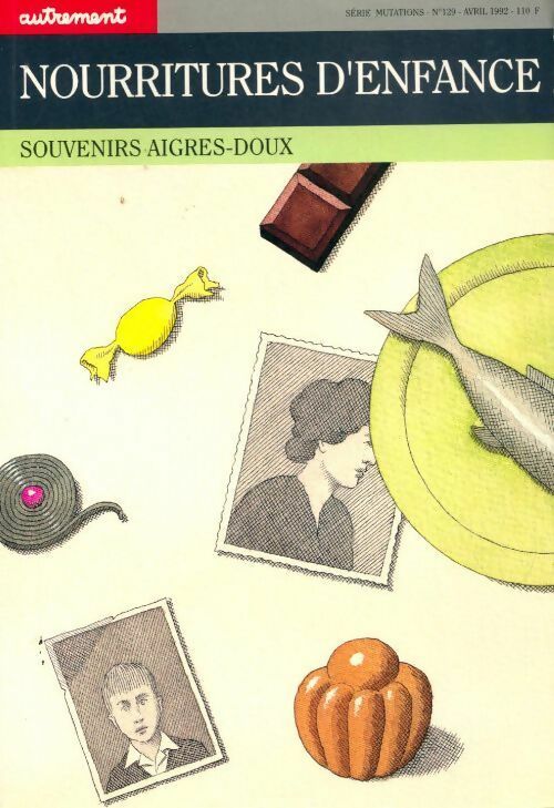 Livrenpoche : Nourritures d'enfance. Souvenirs aigres-doux - Collectif - Livre