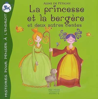 Livrenpoche : La princesse et la bergère et deux autres contes - Aline De Pétigny - Livre