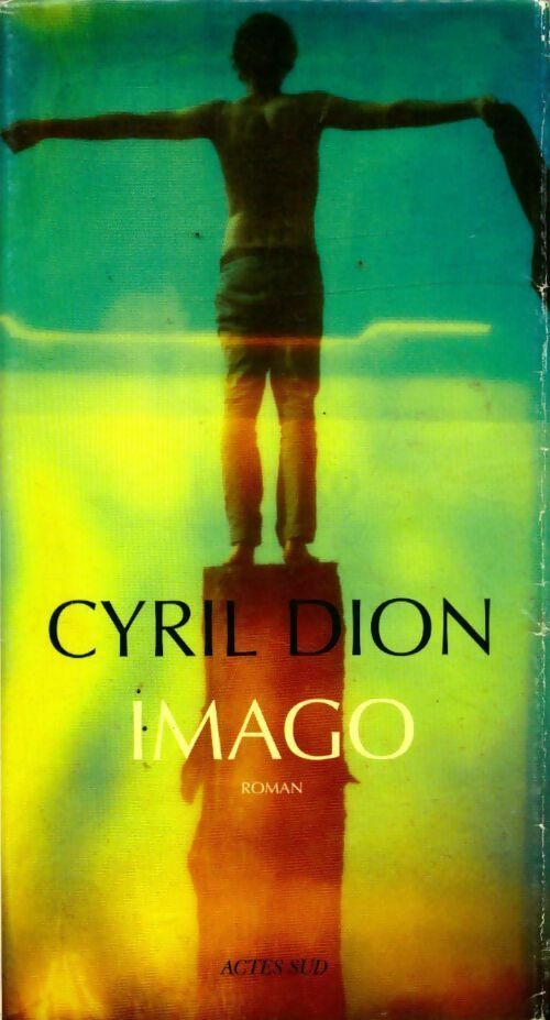 Livrenpoche : Imago - Cyril Dion - Livre