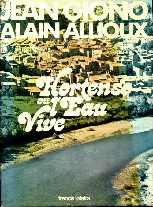 Livrenpoche : Hortense ou l'eau vive - Alain Allioux - Livre