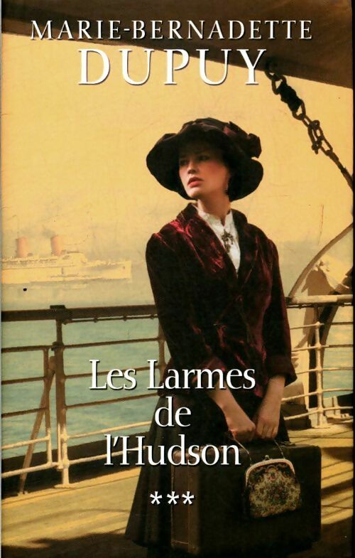 Livrenpoche : L'orpheline de Manhattan Tome III : Les larmes de l'Hudson - Marie-Bernadette Dupuy - Livre