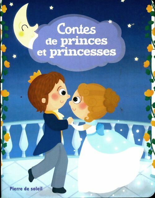 Livrenpoche : Contes de princes et de princesses - Pierre De Soleil - Livre