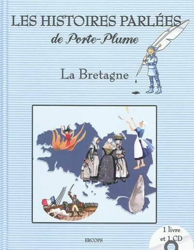 Livrenpoche : Les histoires parlées de porte-plume : La Bretagne - Collectif - Livre