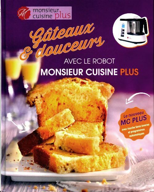 Livrenpoche : Gâteaux et douceurs avec le robot Monsieur cuisine plus - Collectif - Livre