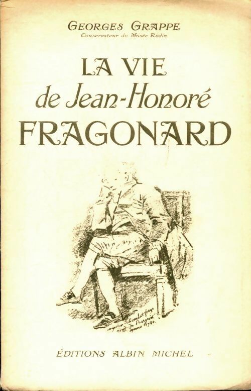 Livrenpoche : La vie de Jean-Honoré Fragonard - Georges Grappe - Livre
