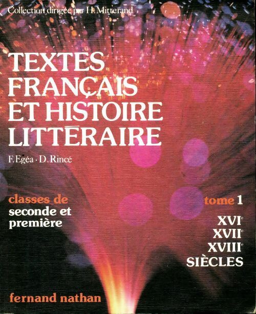Livrenpoche : Textes français et histoire littéraire Tome I Seconde - Fernand Egéa - Livre