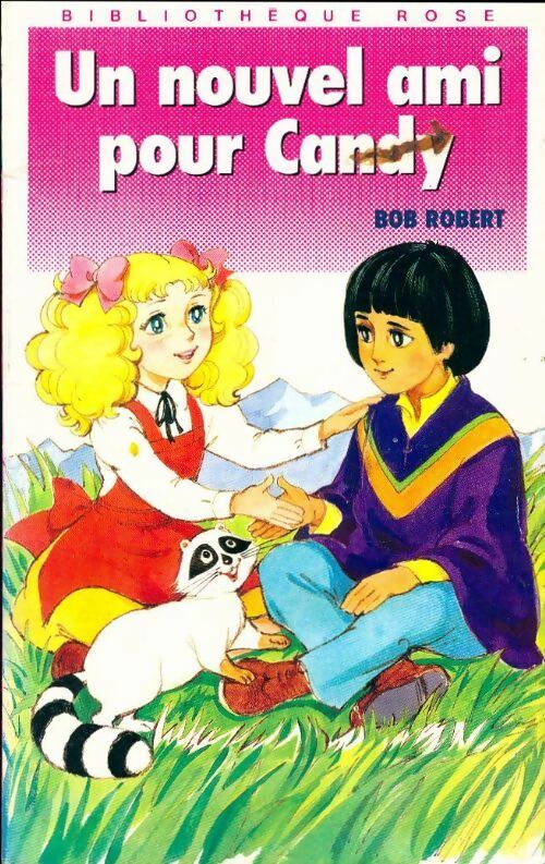 Livrenpoche : Un nouvel ami pour candy - Bob Robert - Livre
