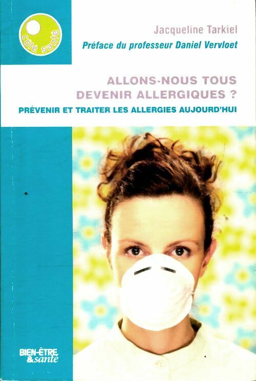 Livrenpoche : Allons-nous tous devenir allergiques ? - Jacqueline Tarkiel - Livre