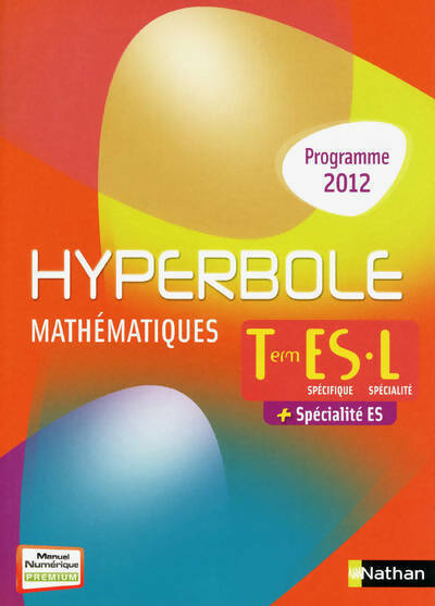 Livrenpoche : Hyperbole Terminale ES/L spécifique + spécialité ES 2012 - Julien Say - Livre