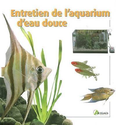 Livrenpoche : Entretien de l'aquarium d'eau douce - Collectif - Livre