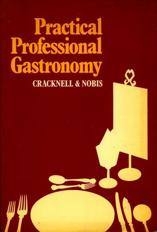 Livrenpoche : Practical professional gastronomy - H.L. Cracknell - Livre