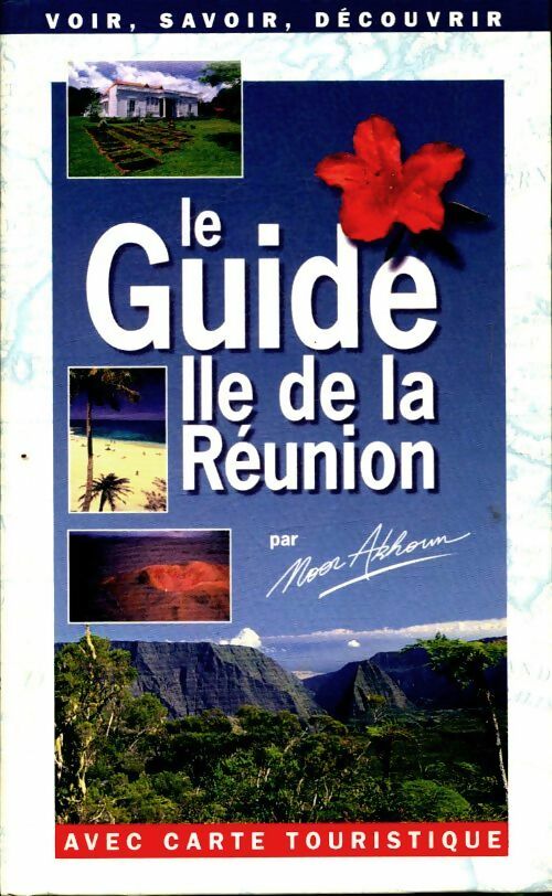 Livrenpoche : Le guide Ile de la Réunion - Noor Akhoun - Livre