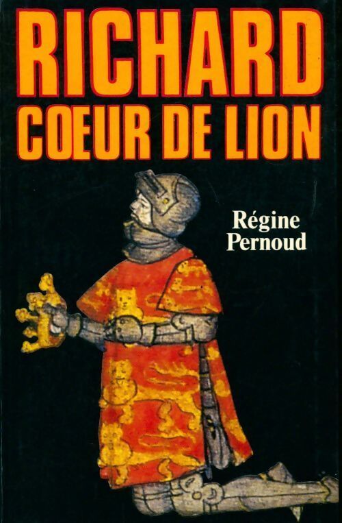 Livrenpoche : Richard coeur de lion - Régine Pernoud - Livre