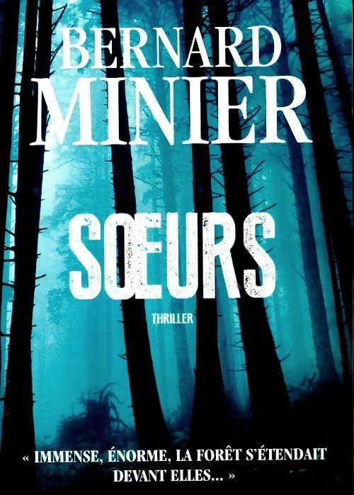 Livrenpoche : Soeurs - Bernard Minier - Livre