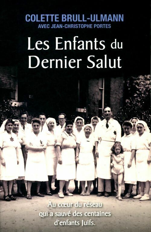 Livrenpoche : Les enfants du dernier salut - Colette Brull-Ulmann - Livre