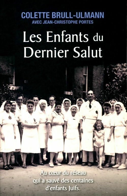 Les enfants du dernier salut - Colette Brull-Ulmann -  France Loisirs GF - Livre