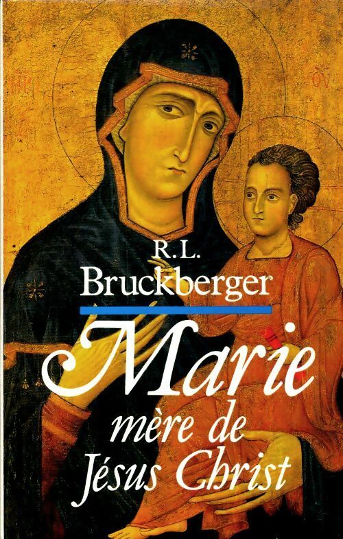 Livrenpoche : Marie mère de Jésus-Christ - Raymond Léopold Bruckberger - Livre
