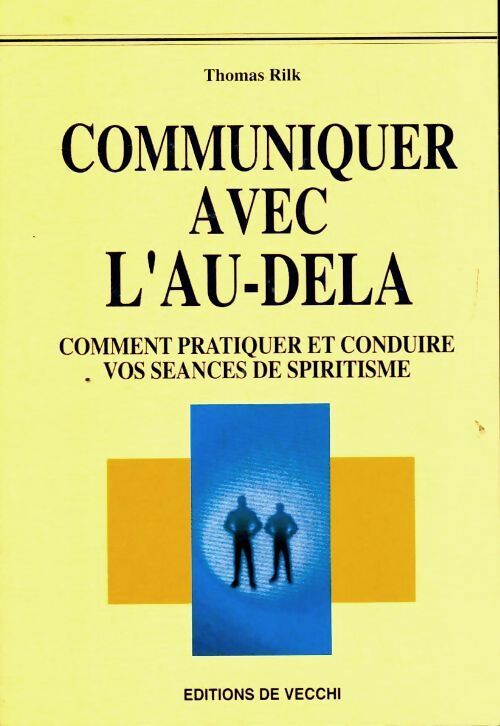 Livrenpoche : Communiquer avec l'au-delà - Thomas Rilk - Livre