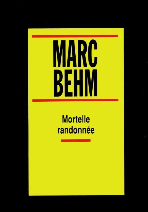 Mortelle randonnée - Marc Behm -  Le Grand Livre du Mois GF - Livre