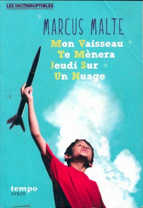 Livrenpoche : Mon vaisseau te mènera jeudi sur un nuage - Marcus Malte - Livre