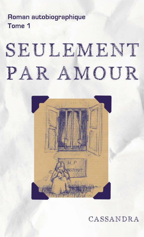 Livrenpoche : Seulement par amour Tomes I et II - Cassandra - Livre