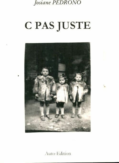 Livrenpoche : C pas juste - Josiane Pedrono - Livre
