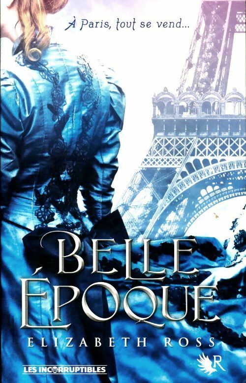 Livrenpoche : Belle époque - Elizabeth Ross - Livre