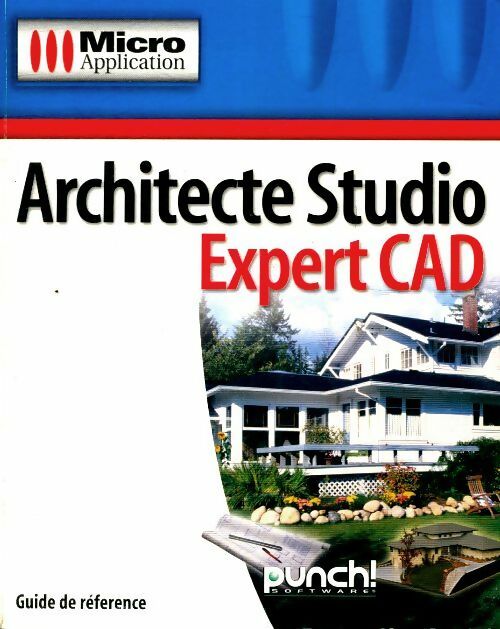 Livrenpoche : Architecte studio expert CAD : guide de référence - Collectif - Livre