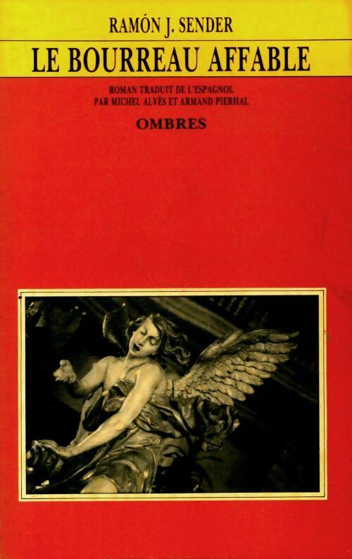 Livrenpoche : Le bourreau affable - Ramon J. Sender - Livre