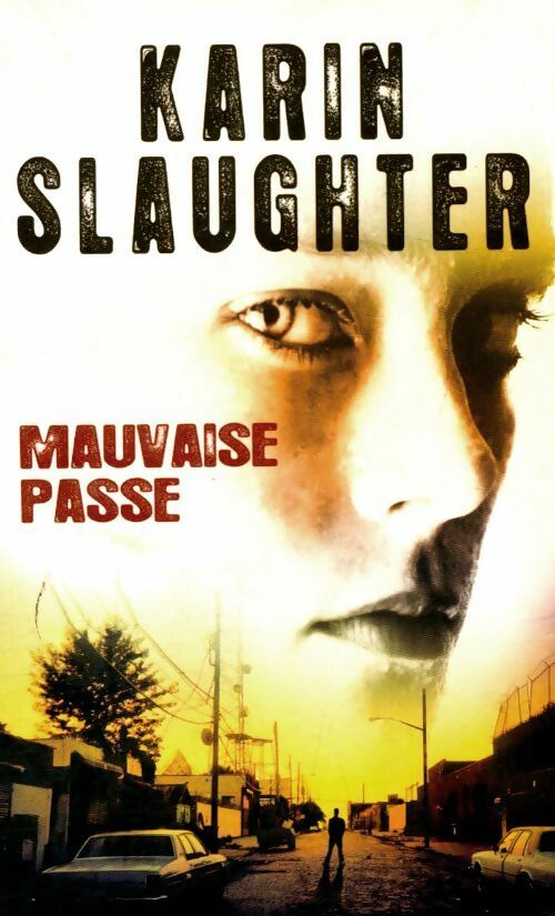 Livrenpoche : Mauvaise passe - Karin Slaughter - Livre