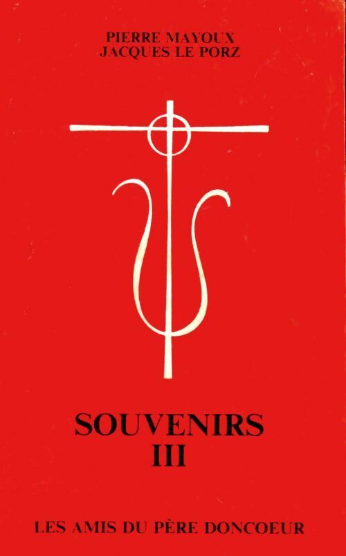 Livrenpoche : Souvenirs Tome III - Pierre Mayoux - Livre