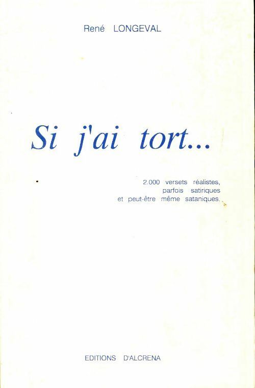 Livrenpoche : Si j'ai tort... - René Longeval - Livre