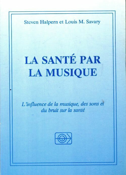 Livrenpoche : La santé par la musique - Steven Halpern - Livre