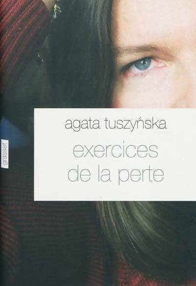 Livrenpoche : Exercices de la perte - Agata Tuszynska - Livre