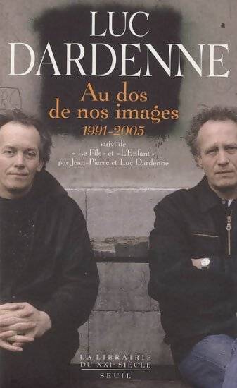Livrenpoche : Au dos de nos images (1991-2005) - Luc Dardenne - Livre