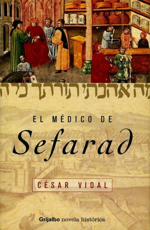 Livrenpoche : El medico de Sefarad - Cesar Vidal - Livre