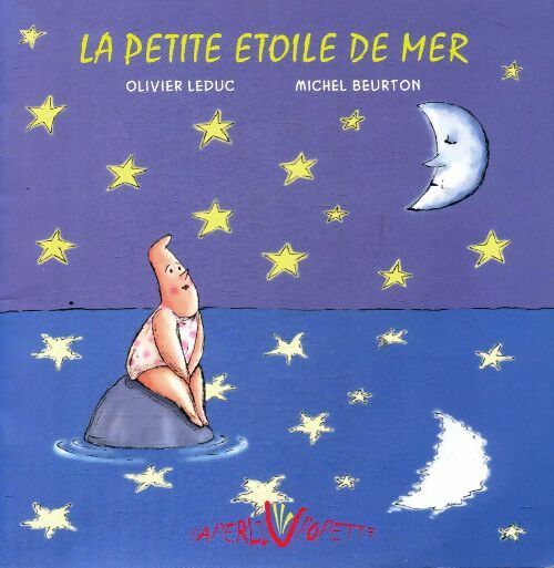 Livrenpoche : La petite étoile de mer - Olivier Leduc - Livre