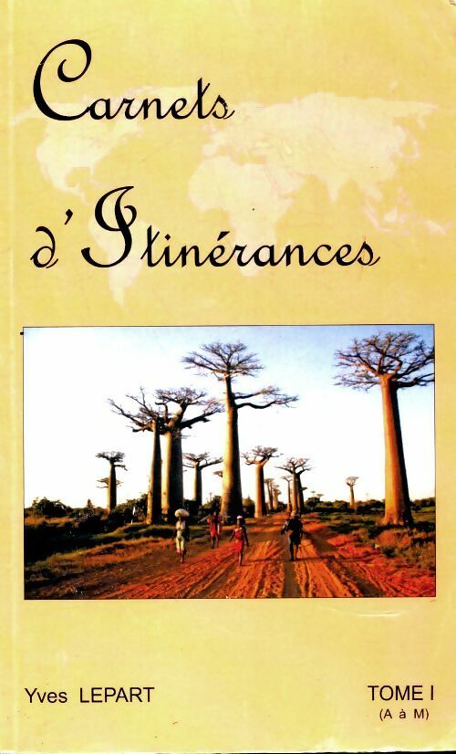 Livrenpoche : Carnets d'itinérance Tome I - Yves Lepart - Livre