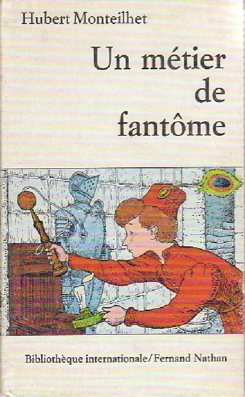 Livrenpoche : Un métier de fantôme - Hubert Monteilhet - Livre