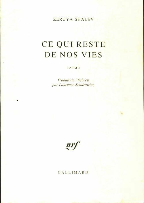 Ce qui reste de nos vies - Zeruya Shalev -  Gallimard GF - Livre