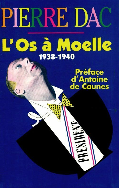 Livrenpoche : L'os à moelle 1938-1940 - Pierre Dac - Livre
