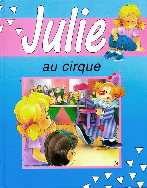 Livrenpoche : Julie au cirque - Mireille Van Wilderode - Livre