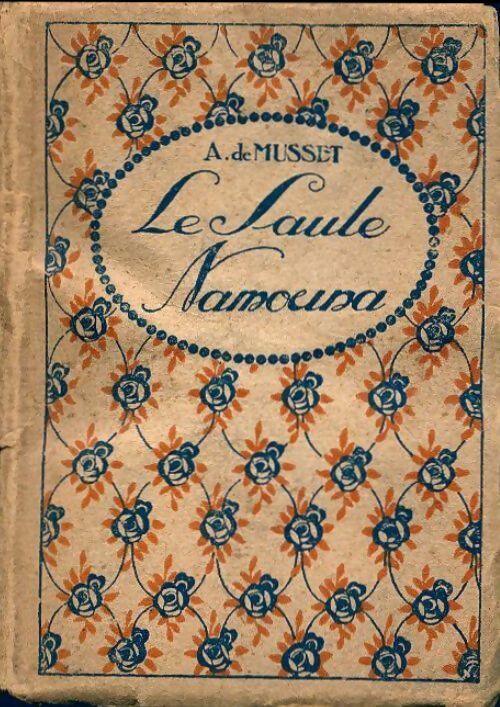 Livrenpoche : Le saule / Namouma / Don Paez - Alfred De Musset - Livre