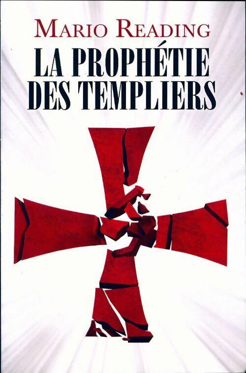 Livrenpoche : La prophétie des templiers - Mario Reading - Livre