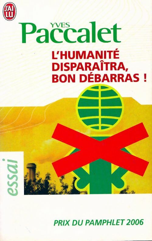 Livrenpoche : L'humanité disparaîtra, bon débarras ! - Yves Paccalet - Livre