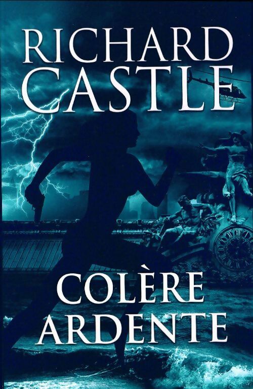 Livrenpoche : Colère ardente - Richard Castle - Livre