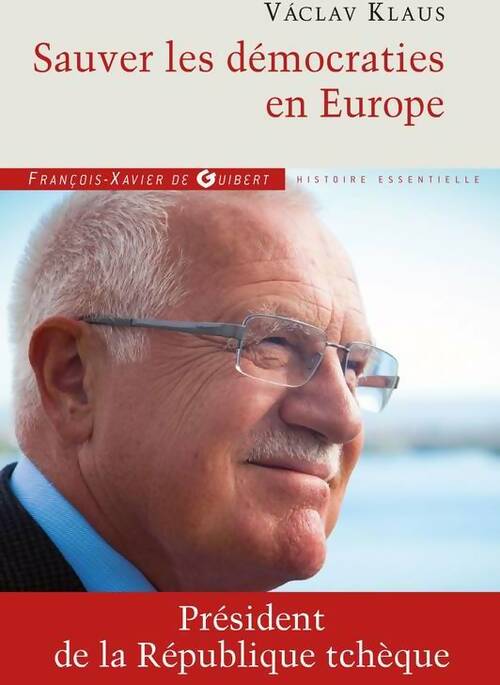 Livrenpoche : Sauver les démocraties en Europe - Vaclav Klaus - Livre