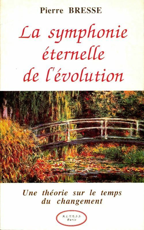 Livrenpoche : La symphonie éternelle de l'évolution - Pierre Bresse - Livre