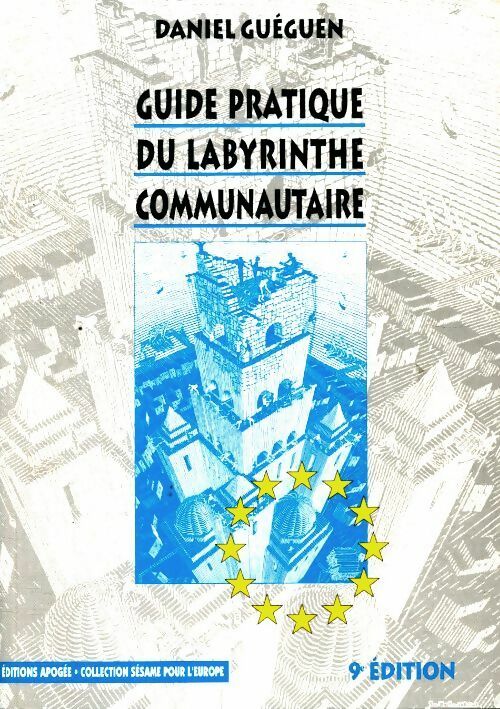 Guide pratique du labyrinthe communautaire - Daniel Guéguen -  Apogée GF - Livre